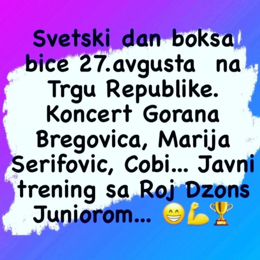 PEVAĆE GORAN BREGOVIĆ, MARIJA ŠERIFOVIĆ I COBI Svetski dan boksa u Beogradu biće do sad neviđeni spektakl