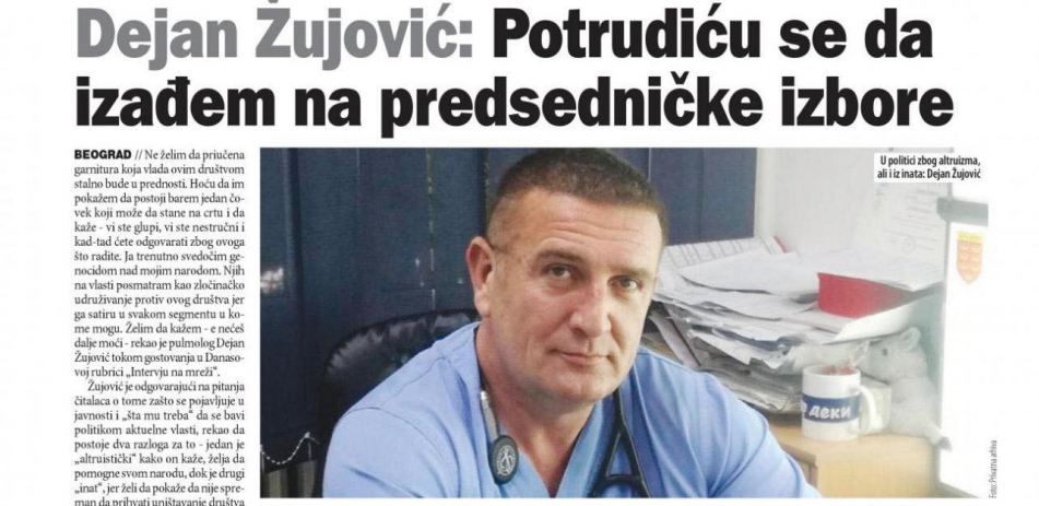 Doktor Dejan Žujović izlazi na predsedničke izbore: Hoću ljudima da ponudim nešto normalno, da nemaju više alibi da kažu "nismo imali za koga da glasamo"!