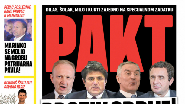 Đilas, Šolak, Milo i Kurti na zajedničkom zadatku: Sramna koalicija protiv Srbije!