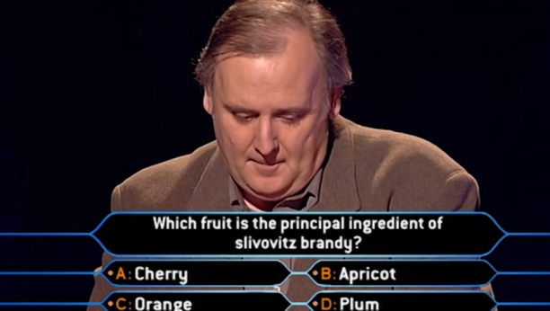 ZAMISLITE DA STE BRITANAC I DA DOBIJETE PITANJE O SRPSKOJ ŠLJIVOVICI Koga biste pozvali u pomoć, ako znate da odgovor vredi 125.000 funti