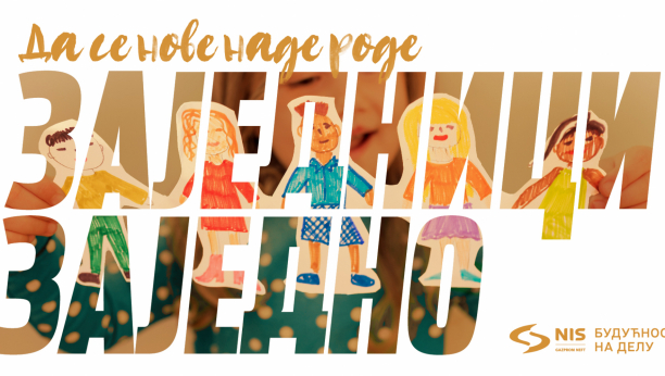 PODRŠKA NATALITETU I OČUVANjU REPRODUKTIVNOG ZDRAVLjA - Kompanija NIS raspisuje konkurs u okviru programa „Zajednici zajedno 2022“