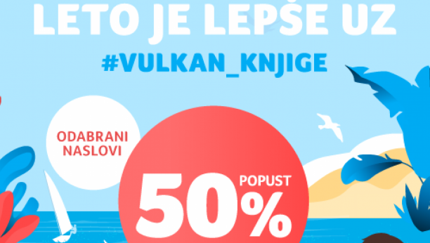 Vulkanovi bestseleri za vrelo leto upola cene!