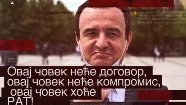 EVROPO, ZAUSTAVI PIROMANA! Kurti ugrozio mir na Balkanu, umesto dijaloga hoće rat! (VIDEO)