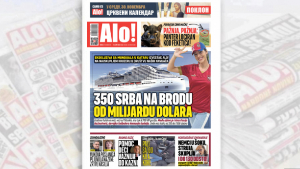 350 SRBA NA BRODU OD MILIJARDU DOLARA Izveštač Alo! na najskupljem kruzeru u društvu naših navijača