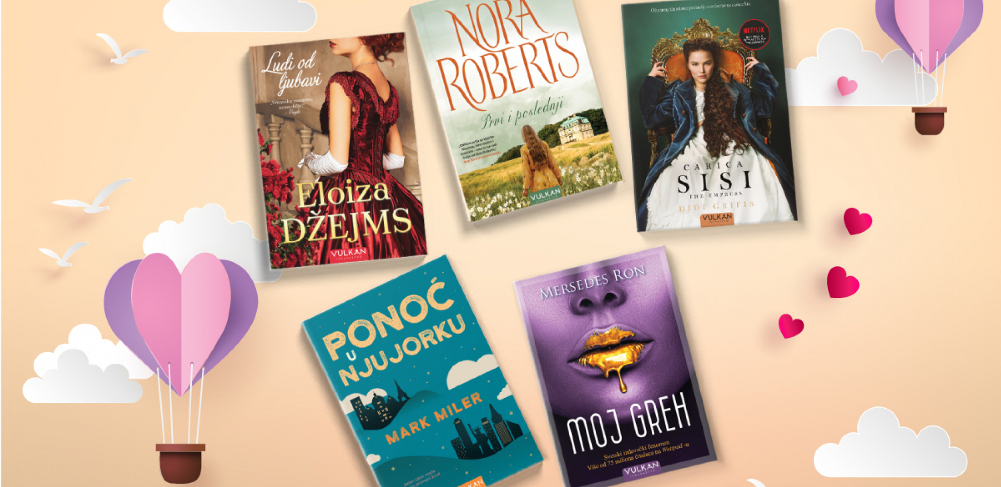 ČITAOCI IZABRALI PET NAJBOLJIH KNJIGA O LJUBAVI VULKAN IZDAVAŠTVA Glasanje za najbolju traje do 13. februara