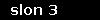 slon 3
