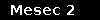 Mesec 2