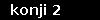 konji 2