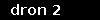 dron 2