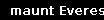 maunt Everest