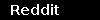 Reddit