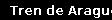 Tren de Arague