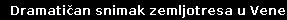 Dramatičan snimak zemljotresa u Venecueli