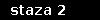 staza 2