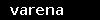 varena