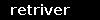 retriver