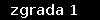 zgrada 1