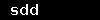sdd