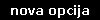 nova opcija