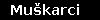 Mu&scaron;karci