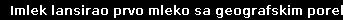 Imlek lansirao prvo mleko sa geografskim poreklom