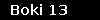 Boki 13