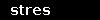 stres