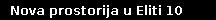 Nova prostorija u Eliti 10 