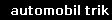 automobil trik