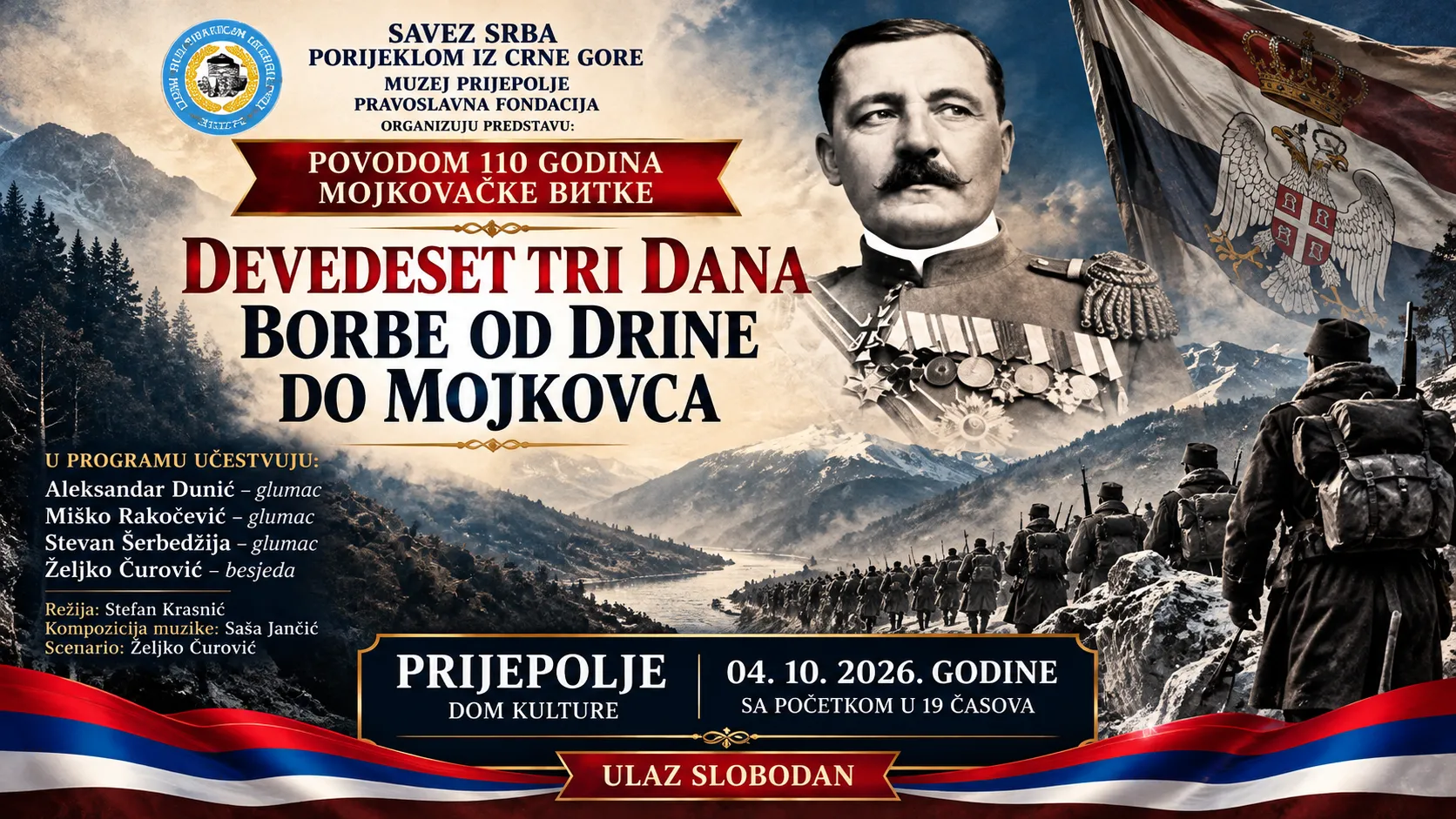 Plakat za predstavu Devedeset tri dana borbe od Drine do Mojkovca Plakat za predstavu Devedeset tri dana borbe od Drine do Mojkovca