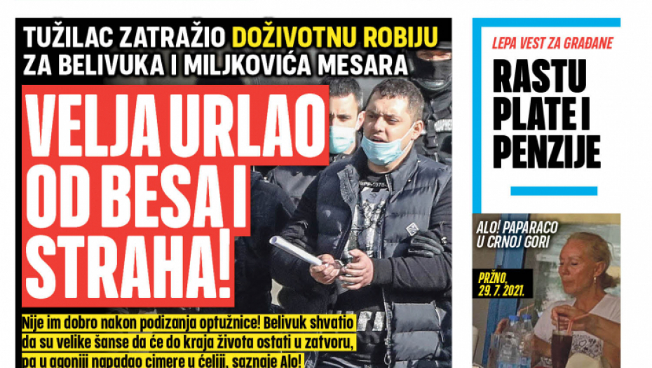 Velja urlao od besa i straha!