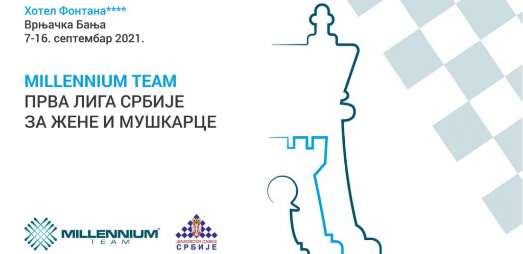МILLENNIUM TEAM PRVA LIGA SRBIJE ZA ŽENE I MUŠKARCE 2021 U VRNJAČKOJ BANJI Hotel Fontana spremno dočekuje najbolje šahiste Srbije
