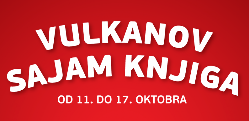VULKANOV SAJAM KNJIGA Počinje erupcija najboljih dela!