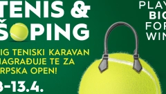 TENIS & ŠOPING u svim BIG šoping centrima, od 8. do 13. aprila