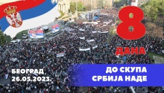 JOŠ 8 DANA DO SKUPA SRBIJA NADE Cela zemlja dolazi na najveći narodni skup u istoriji