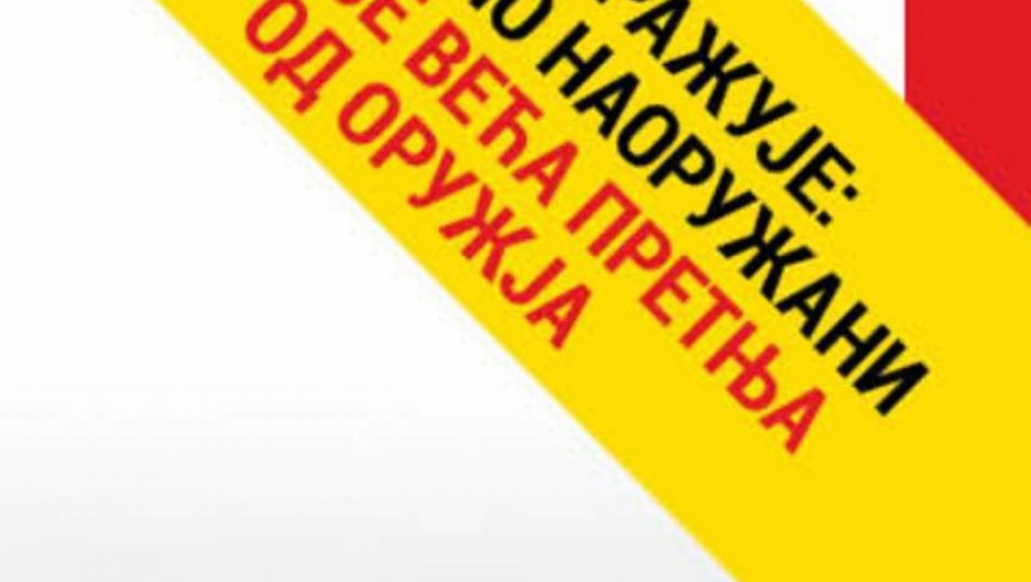 RUŠENJE VLASTI JEDINI CILJ OPOZICIJE Više im ne smeta oružje
