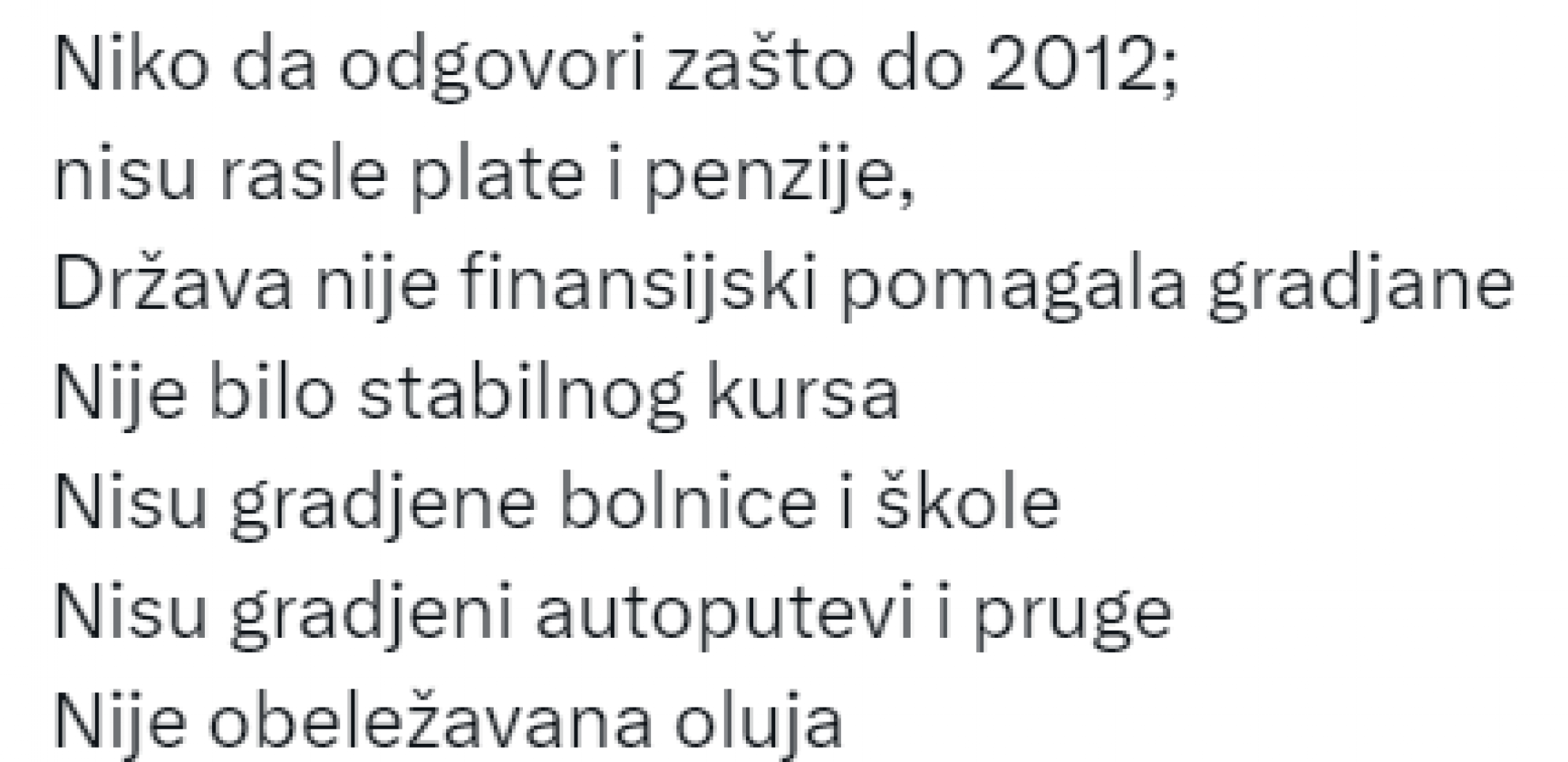 SRBIJA ŽIVELA U MRAKU DO 2012. GODINE Nisu rasle plate i penzije, država nije finansijski pomagala građane, nisu pominjane Košare - Zašto?