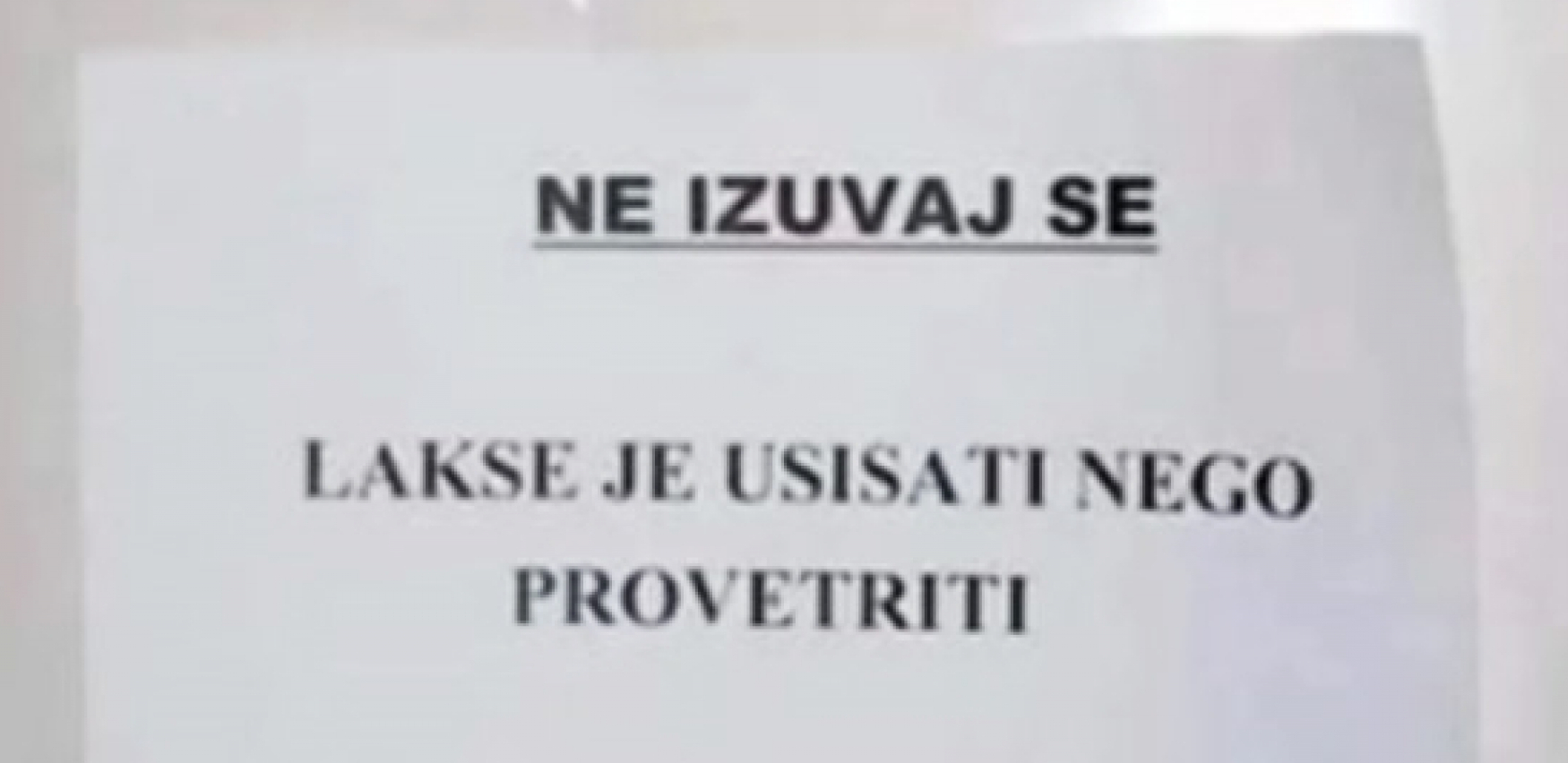 NE IZUVAJ SE Ljudi u Srbiji ostavili urnebesnu poruku gostima