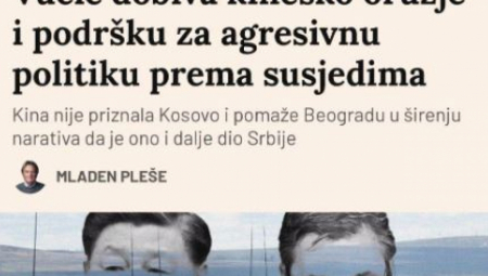 "VUČIĆ DOBIJA KINESKO ORUŽJE I PODRŠKU ZA AGRESIVNU POLITIKU" Hrvati u svojim lažima otkrili i najveće strahove