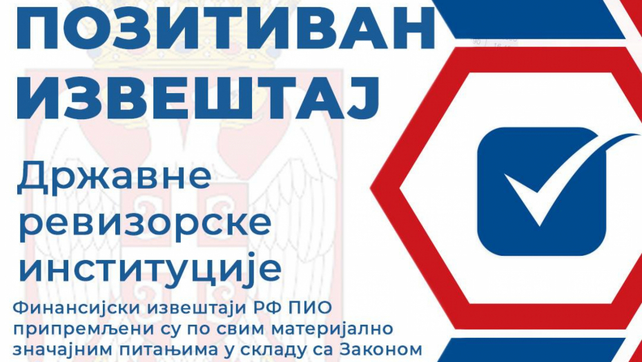 Pozitivan Izveštaj o reviziji Završnog računa Republičkog fonda za penzijsko i invalidsko osiguranje
