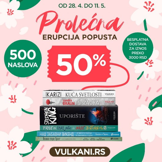 Vulkanova prolećna erupcija popusta – 500 naslova za male i velike čitaoce upola cene