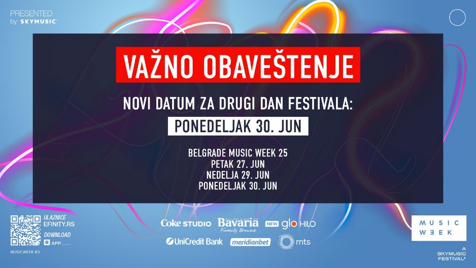 BELGRADE MUSIC WEEK 25: VAŽNO OBAVEŠTENJE Izmena datuma drugog festivalskog dana – Novi termin: ponedeljak 30. jun