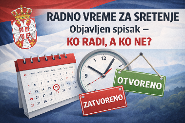 RADNO VREME ZA SRETENJE Objavljen spisak - KO RADI, A KO NE?