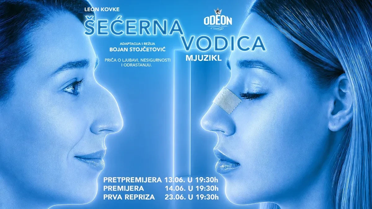 PREMIJERA U TEATRU ODEON 14. JUNA Koliko daleko idemo da bismo bili voljeni? Odgovor donosi mjuzikl Teatra Odeon - „Šećerna vodica“!