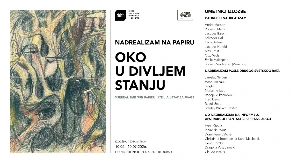 Jedinstven događaj u Srbiji: Izložba „Nadrealizam na papiru: